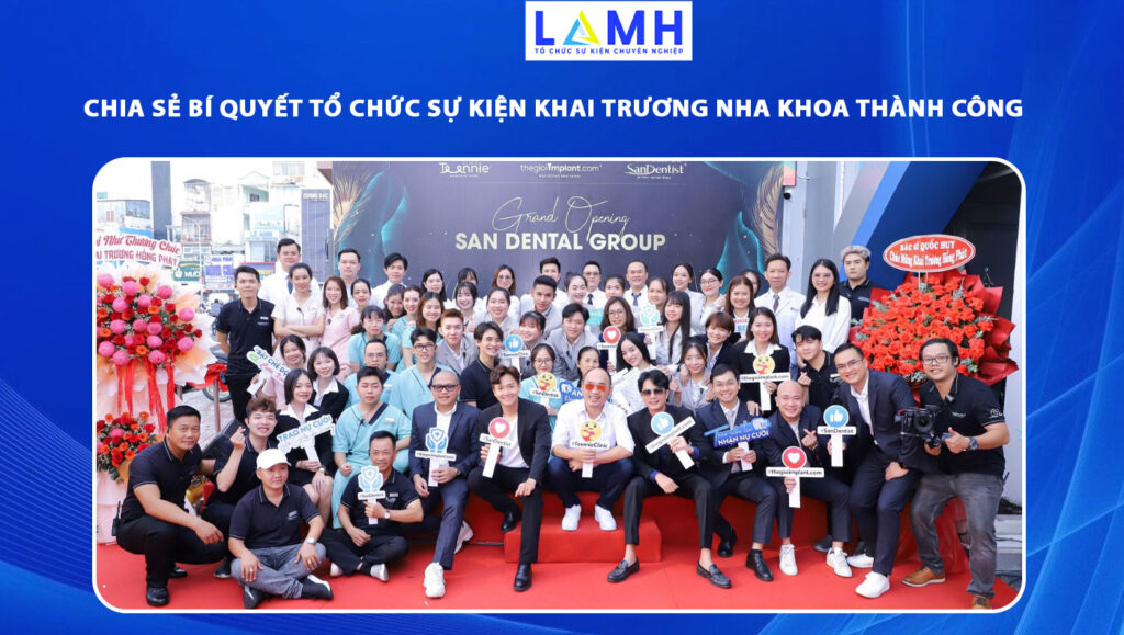 tổ chức sự kiện khai trương nha khoa
